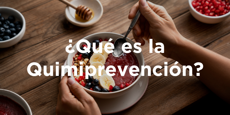 ¿Qué Es La Quimiprevención?